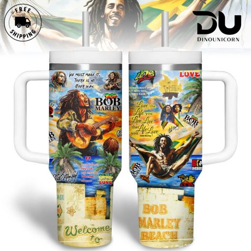 Bob Marley – Love The Life You Live. Live The Life You Love Stanley Tumbler Cup