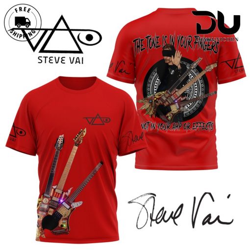 Steve Vai The Tone Is In Your Fingers, Not In Your Amp Or Effects 3D T-Shirt