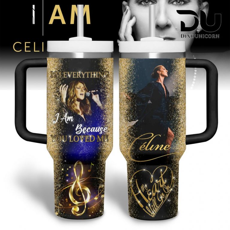 Celine Dion Because You Loved Me Stanley Tumbler Cup