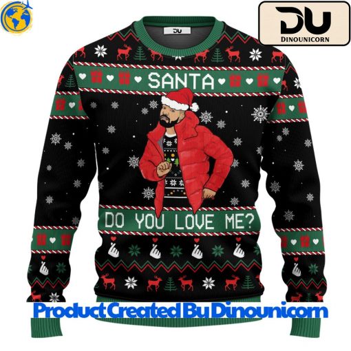 Drake Santa Do You Love Me Ugly Christmas Sweater