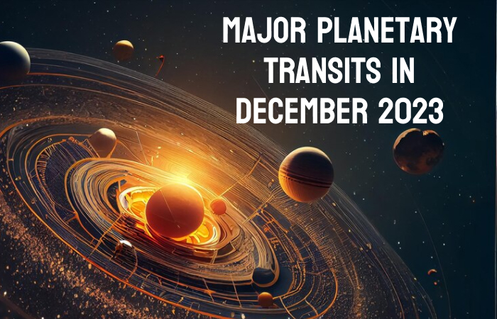 Major Planetary Transits in December 2023