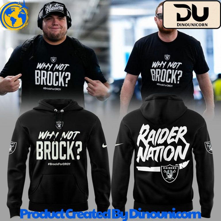 Las Vegas Raiders NFL Why Not Brock Brock For Oroy Hoodie