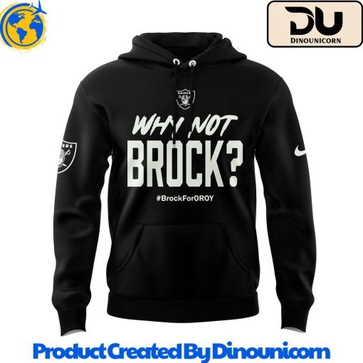 Las Vegas Raiders NFL Why Not Brock Brock For Oroy Hoodie