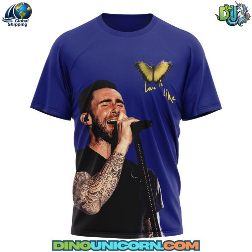 Maroon 5 Love Is Like T-shirt