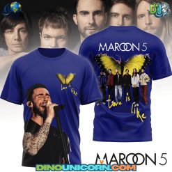 Maroon 5 Love Is Like T-shirt