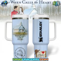When Calls the Heart Stanley Tumbler Cup