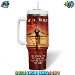 Mary J Blige Stanley Tumbler Cup